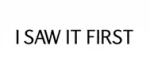 ISAWITFIRST
